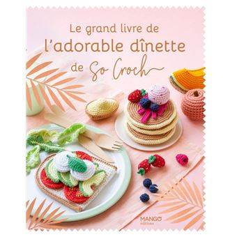 Le grand livre de l'adorable dinette